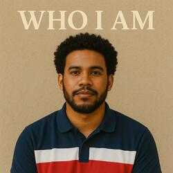 Who i am (Anointed Version)