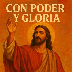 Con PODER y GLORIA (versión ungida)