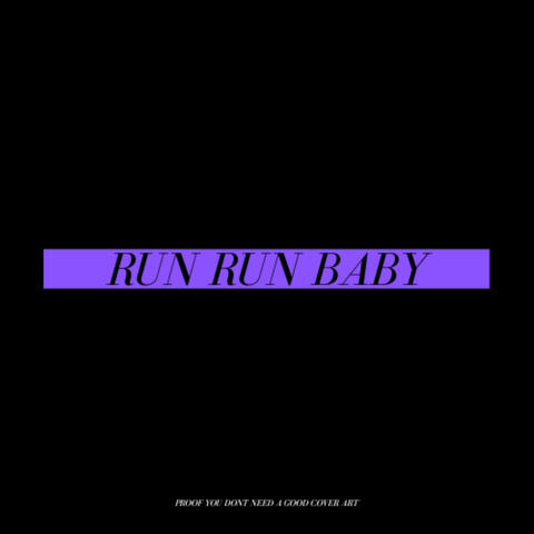 Run Run Baby
