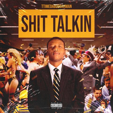 Shit Talkin'