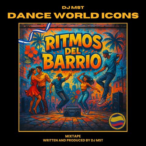 Dance World Icons Presents: Ritmos del Barrio