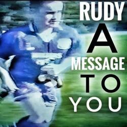 A Message to You Rudy