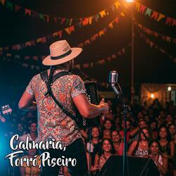 Calmaria,Forró,Piseiro