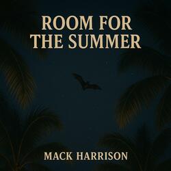 Room For The Summer