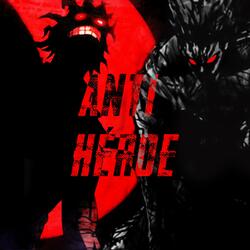 ANTI-Héroe. Garou y Stain