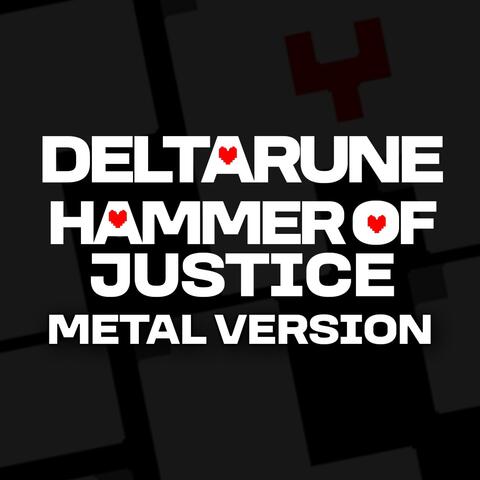 Hammer of Justice (From "Deltarune") (Metal Version)