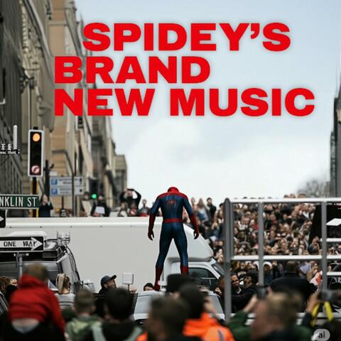 Spidey’s brand new music