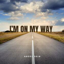 I'm On My Way