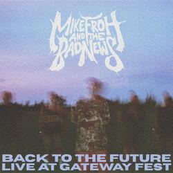 Back to the Future  (Live at Gateway Festival)