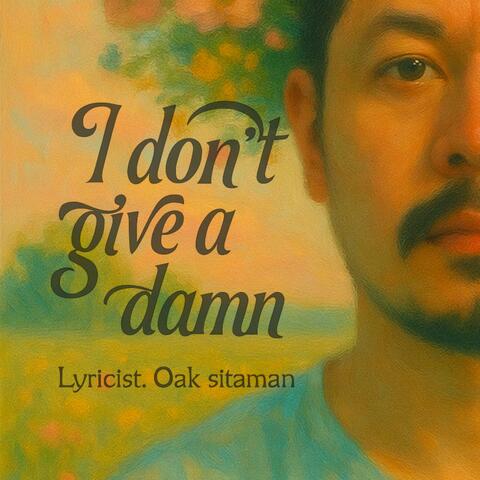 I don't give a damn