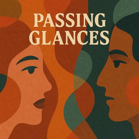 Passing Glances