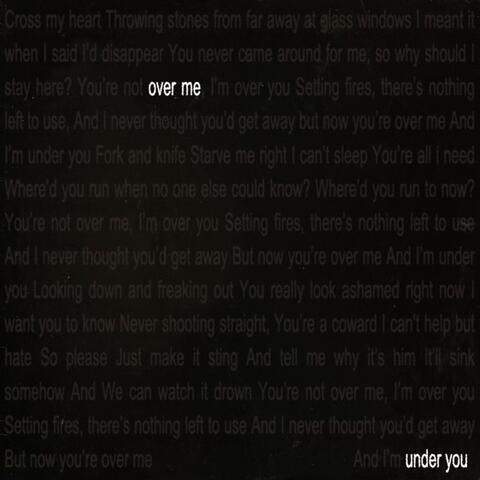 Over Me/Under You