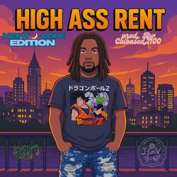 High Ass Rent (Night Core Edition)