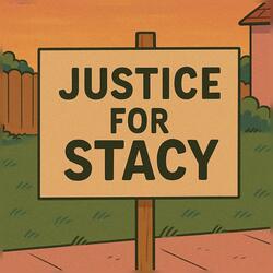Justice For Stacy