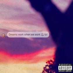 Work 4 A Dream