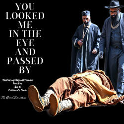 You Looked Me In The Eye And Passed Me By