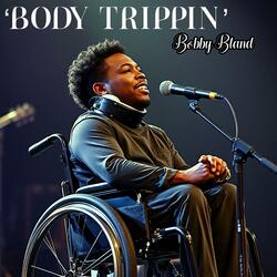 'Body Trippin'