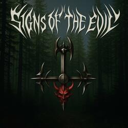 Signs of the Evil