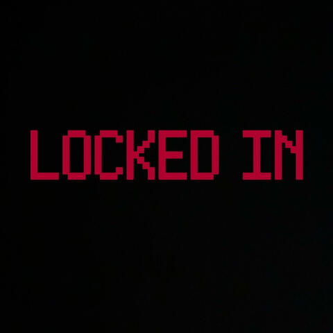 Locked In