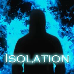 Isolation