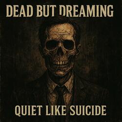 Quiet Like Suicide