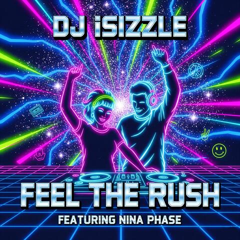 Feel The Rush (feat. Nina Phase)