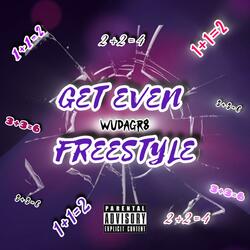 GET EVEN FREESTYLE