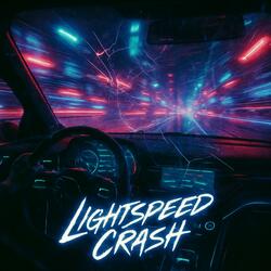 Lightspeed Crash
