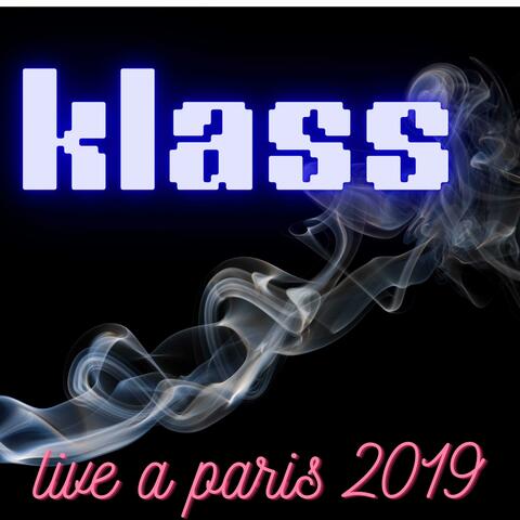 klass " live a paris 2019 "