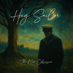 Hey Sailor
