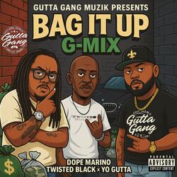 Bag It Up (feat. Yo Gutta, Dope Marino & Twisted Black) (Remix)