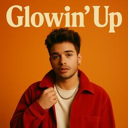Glowin' Up