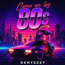 Como en los 80s