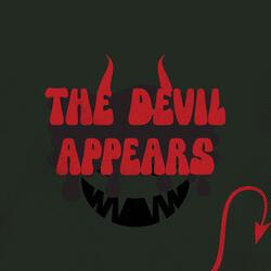 The Devil Appears