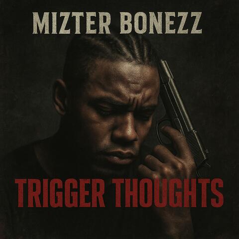 Trigger Thoughts