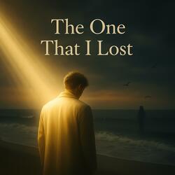 The One That I Lost