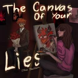 The Canvas Of Your Lies