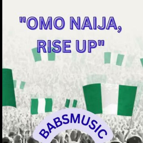 _OMO NAIJA, RISE UP_