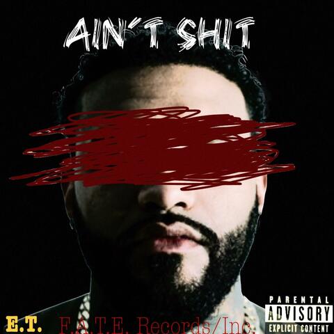 Ain't Shit