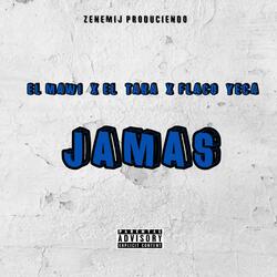 Jamas (feat. El Mawi RD, Flaco Yeca & El Taka RD)