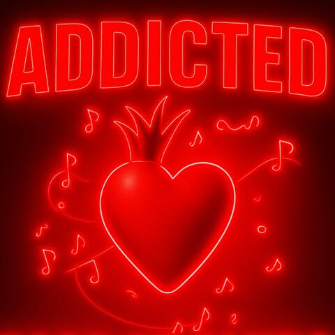 Addicted