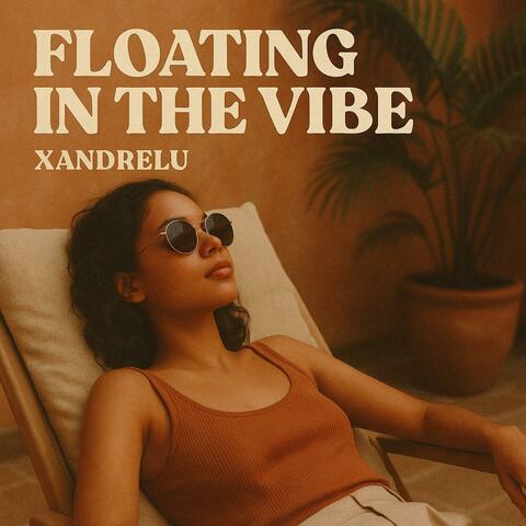 Floating in the Vibe