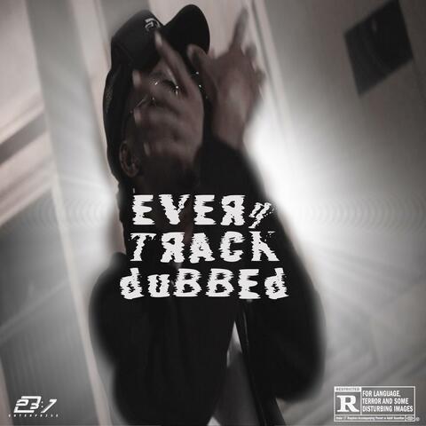 Every Track Dubbed