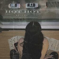 HOT HOT (feat. FLOW KUSH)