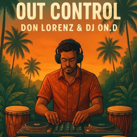 Out Control (feat. DJ ON.D)