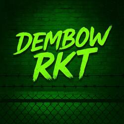 Dembow Rkt (Remix)