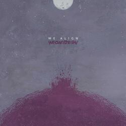 We Align