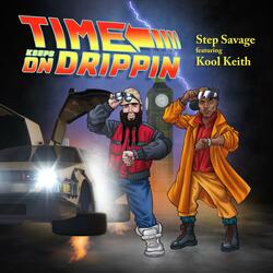 Time Keeps on Drippin (feat. Kool Keith)
