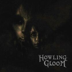 Howling Gloom