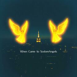 When Came to SodomAngels